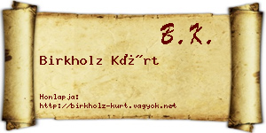 Birkholz Kürt névjegykártya